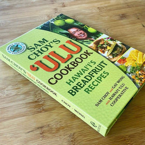 Let’s Talk Food: ‘Sam Choy’s ʻUlu Cookbook’