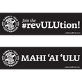 Stickers - Join the #revULUtion! or Mahi ‘Ai ‘Ulu