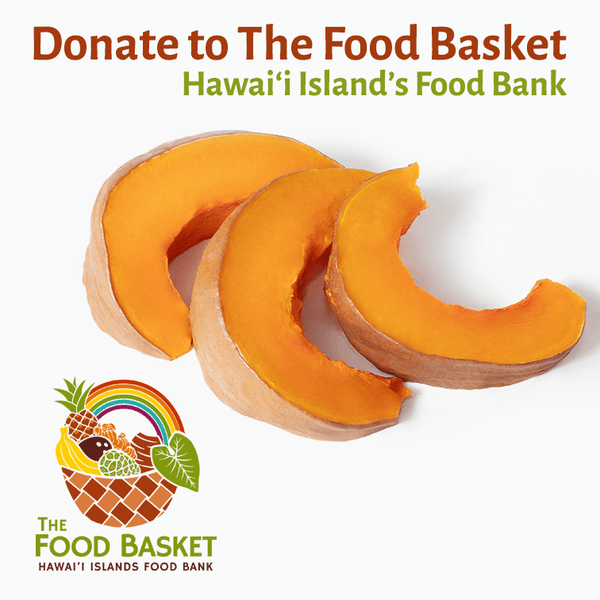 Donate 5 lbs. of Pala‘ai (Squash) to The Hawai‘i Food Basket
